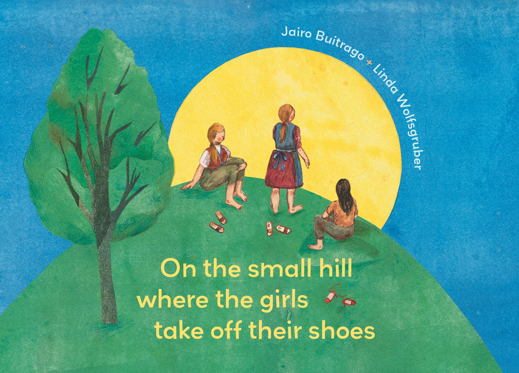 On the Small Hill Where the Girls Take Off Their Shoes