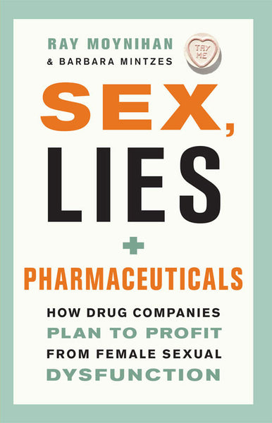 Sex Lies and Pharmaceuticals