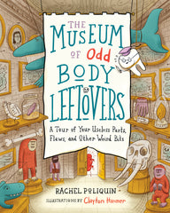 The Museum of Odd Body Leftovers