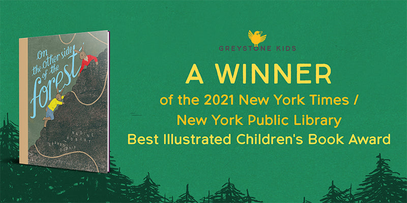 On the Other Side of the Forest is a New York Times/New York Public Library Best Illustrated Children’s Book!