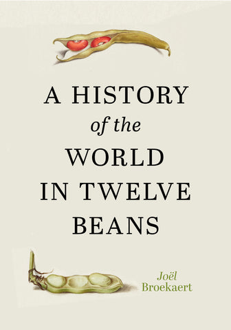 A History of the World in Twelve Beans