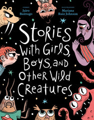 Stories With Girls, Boys, and Other Wild Creatures