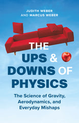 The Ups and Downs of Physics