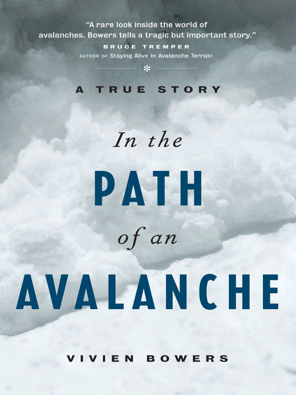 In the Path of An Avalanche