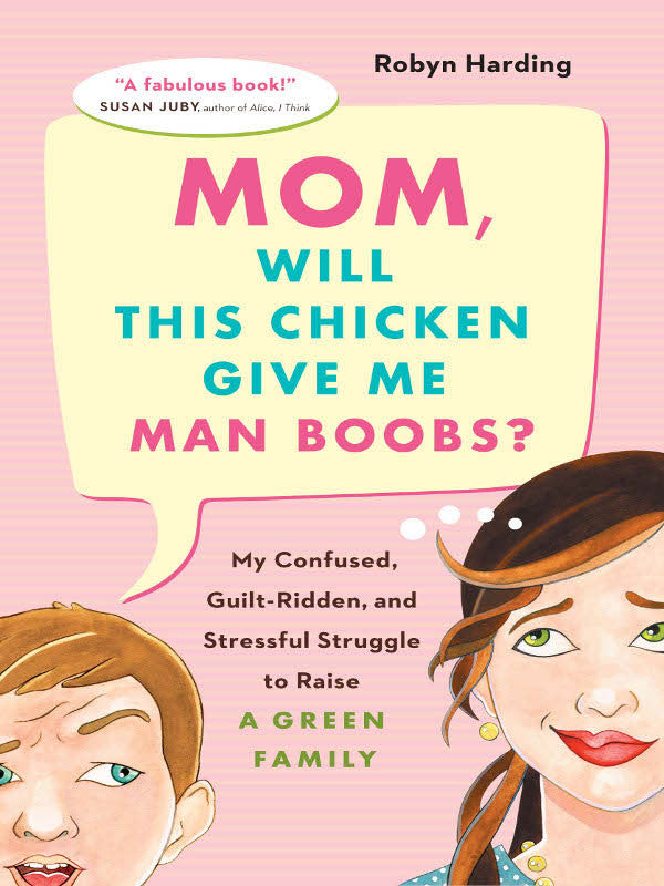 Mom, WIll This Chicken Give Me Man Boobs?